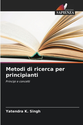 Metodi di ricerca per principianti [Italian] 6209131735 Book Cover