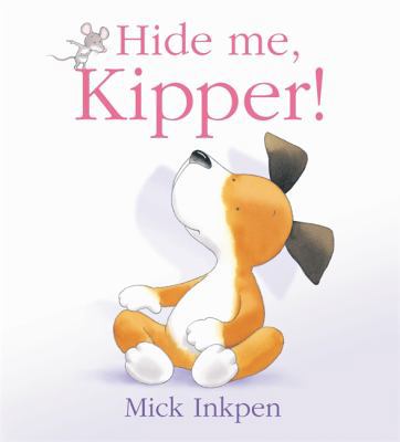 Hide Me, Kipper 0340988479 Book Cover