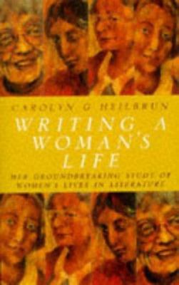 Writing a Woman's Life: Women's Biographies and... 0704345293 Book Cover