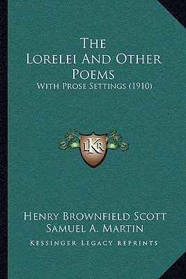 The Lorelei And Other Poems: With Prose Setting... 1167184459 Book Cover