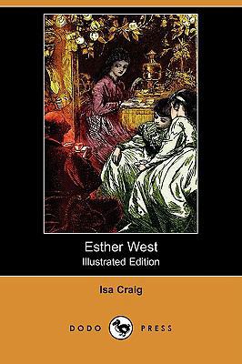 Esther West (Illustrated Edition) (Dodo Press) 1409965961 Book Cover