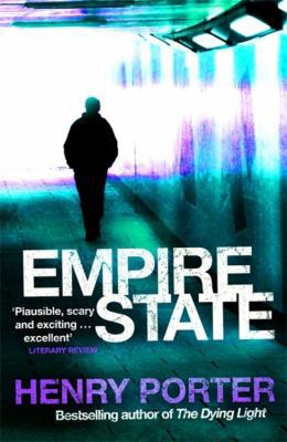 Empire State. Henry Porter 0753828391 Book Cover