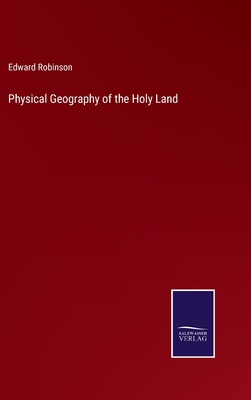 Physical Geography of the Holy Land 3752589299 Book Cover
