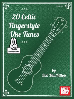 20 Celtic Fingerstyle Uke Tunes 0786687819 Book Cover