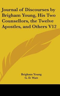 Journal of Discourses by Brigham Young, His Two... 0548114978 Book Cover