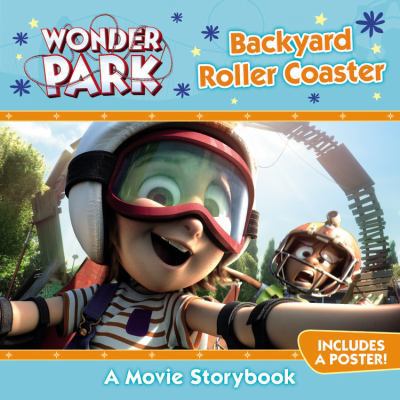 Wonder Park: Backyard Roller Coaster 0316444715 Book Cover