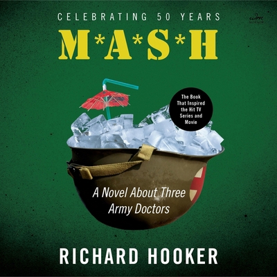 MASH: A Novel about Three Army Doctors B0FXKT6RT1 Book Cover