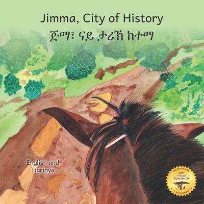 Jimma, City of History: In English and Tigrinya B0C12DHH52 Book Cover