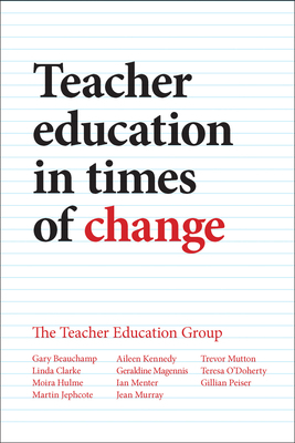 Teacher Education in Times of Change 1447318536 Book Cover