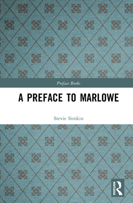 A Preface to Marlowe 1138166669 Book Cover