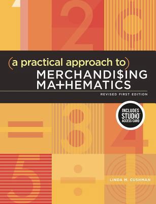 A Practical Approach to Merchandising Mathemati... 1501395408 Book Cover