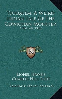 Tsoqalem, A Weird Indian Tale Of The Cowichan M... 1168860857 Book Cover