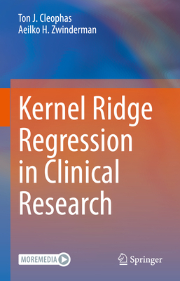 Kernel Ridge Regression in Clinical Research 3031107160 Book Cover