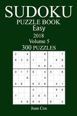 300 Easy Sudoku Puzzle Book - 2018 1973935910 Book Cover