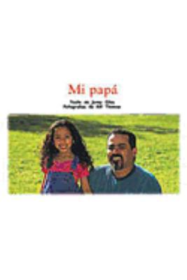 Mi Papá (My Dad): Individual Student Edition Am... [Spanish] 0757812872 Book Cover