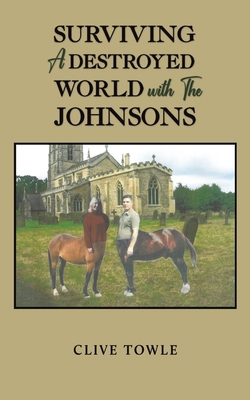 Surviving a Destroyed World with the Johnsons 103580560X Book Cover