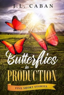 Butterflies in Production 1736999648 Book Cover