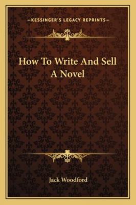 How To Write And Sell A Novel 1163192880 Book Cover