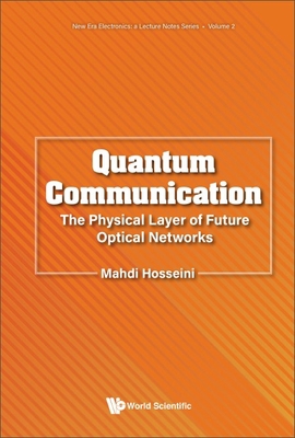 Quantum Communication: Physical Layer Future Op... 981127908X Book Cover