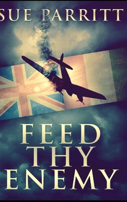 Feed Thy Enemy 1715349474 Book Cover