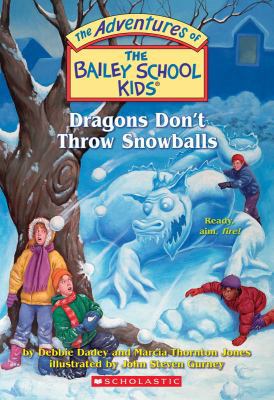 Dragons Don't Throw Snowballs 1417778342 Book Cover