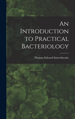 An Introduction to Practical Bacteriology 1017905991 Book Cover