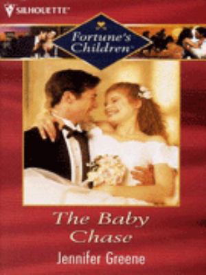 The Baby Chase (Fortune's Children) 0373599544 Book Cover