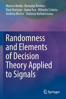 Randomness and Elements of Decision Theory Appl... 3030903168 Book Cover