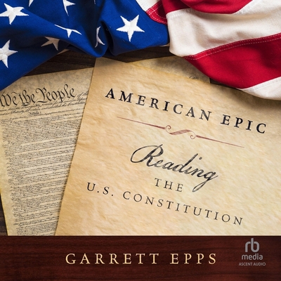 American Epic: Reading the U.S. Constitution B0CW5CDWK4 Book Cover