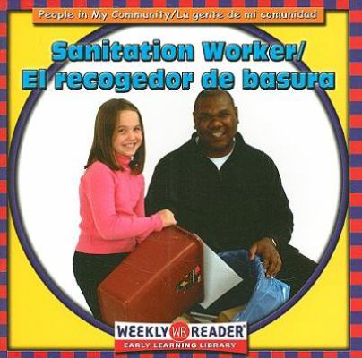 Sanitation Worker / El Recogedor de Basura [Spanish] 083683688X Book Cover