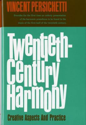 Twentieth-Century Harmony: Creative Aspects and... 0393095398 Book Cover