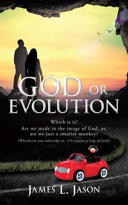 GOD or EVOLUTION 1545617988 Book Cover
