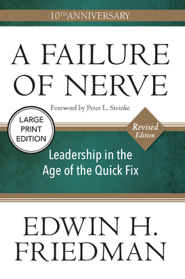 A Failure of Nerve: Leadership in the Age of th... [Large Print] 1640659013 Book Cover