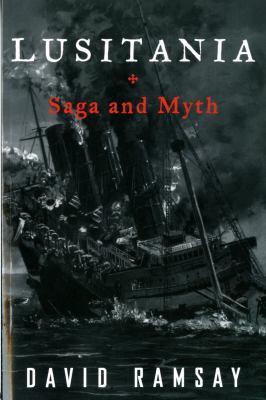 Lusitania: Saga and Myth 0393346102 Book Cover