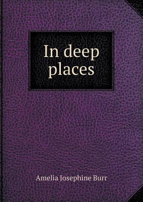 In Deep Places 5518443714 Book Cover