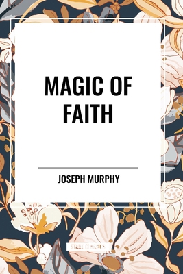 Magic of Faith            Book Cover