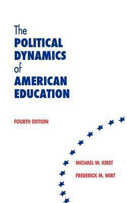 The Political Dynamics of American Education 0821122819 Book Cover