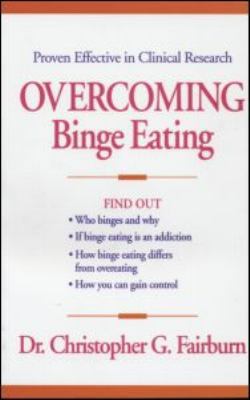 Overcoming Binge Eating, First Edition 0898621798 Book Cover