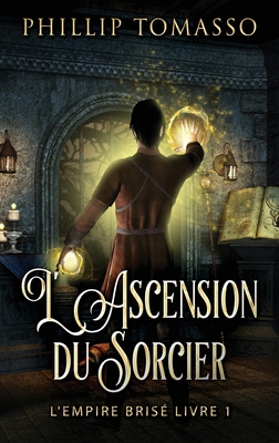 L'Ascension du Sorcier [French] [Large Print] 4824165741 Book Cover