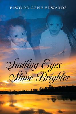 Smiling Eyes Shine Brighter 1478767014 Book Cover