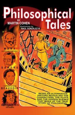 Philosophical Tales: Being an Alternative Histo... 1405140364 Book Cover