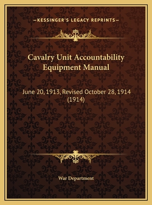 Cavalry Unit Accountability Equipment Manual: J... 1169606008 Book Cover