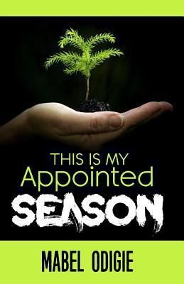 This is my appointed season 1723579645 Book Cover