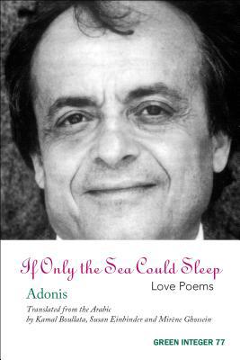 If Only the Sea Could Sleep: Love Poems 1931243298 Book Cover