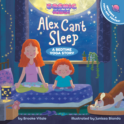 Alex Can't Sleep: A Cosmic Kids Bedtime Yoga Story 059338685X Book Cover