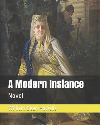 A Modern Instance: Novel 1797782967 Book Cover
