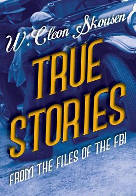 True Stories from the Files of the FBI: America... 1630720801 Book Cover