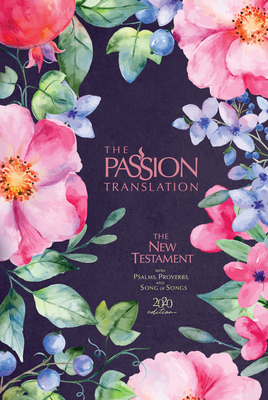 The Passion Translation New Testament (2020 Edi... 1424561574 Book Cover