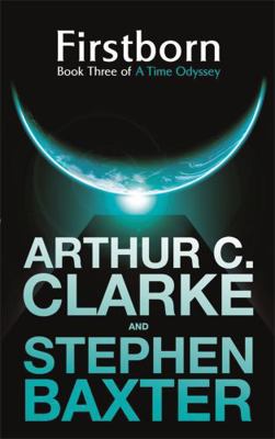 Firstborn. Arthur C. Clarke and Stephen Baxter 0575083417 Book Cover