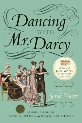 Dancing with Mr. Darcy: Stories Inspired by Jan... 0061999067 Book Cover